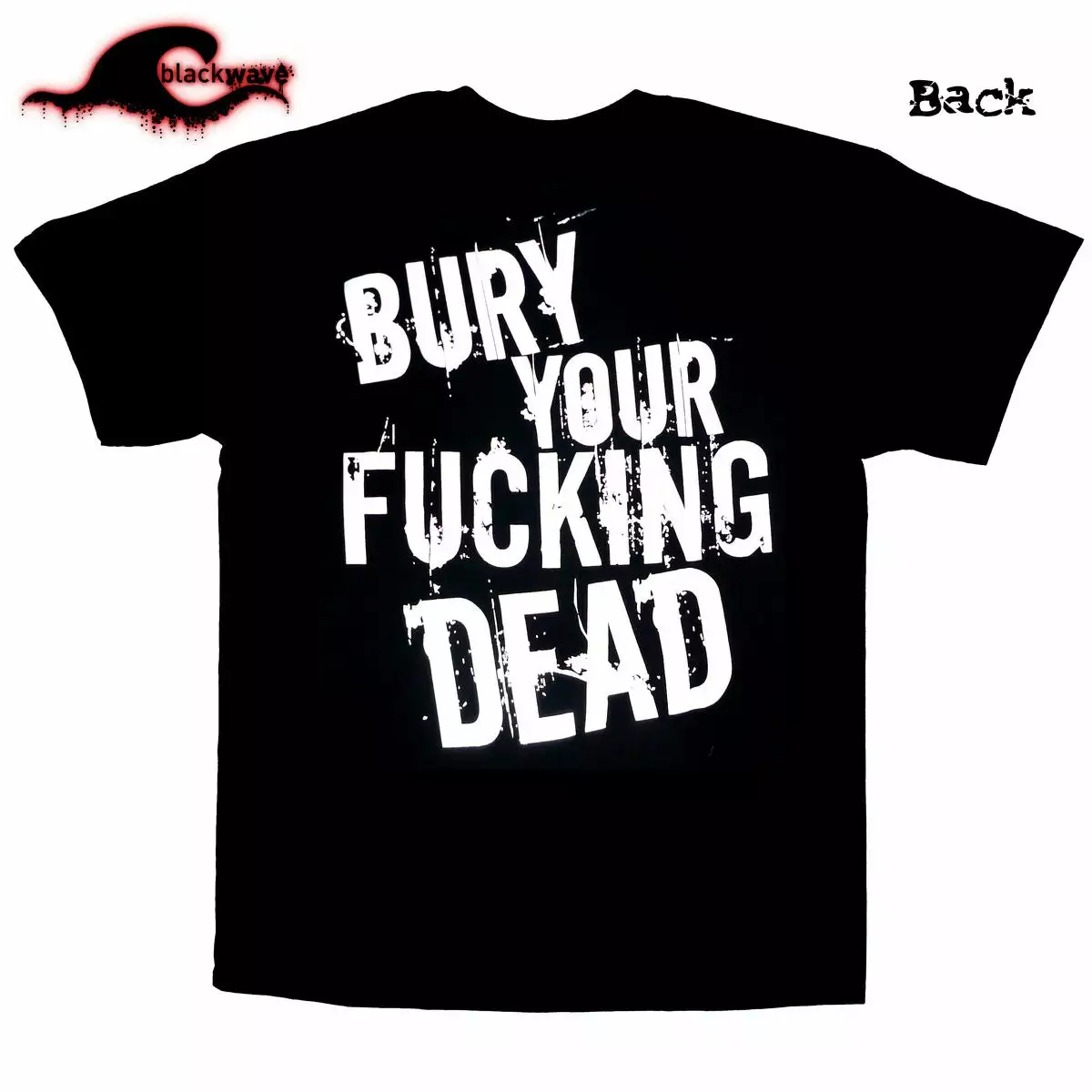 Negative Clothing Bury Your Dead - Bury Your Fucking Dead - Band T-Shirt - Image 2