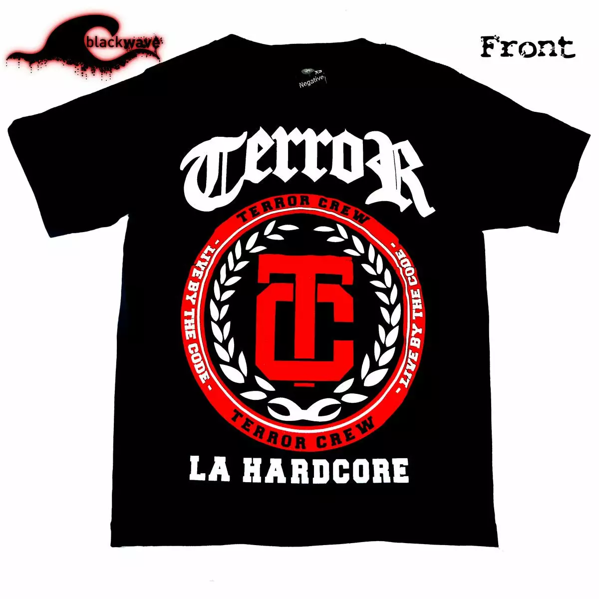 Negative Clothing Terror - Live By The Code - Official Band T-Shirt